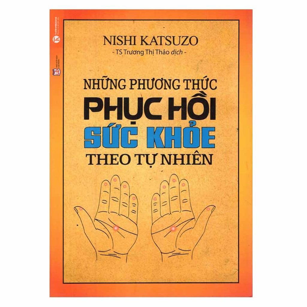 Sách - Những Phương Thức Phục Hồi Sức Khỏe Theo Tự Nhiên