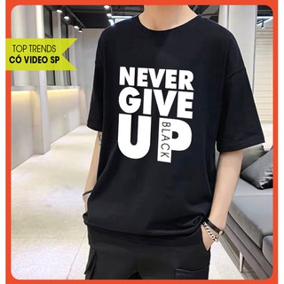 ÁO THUN UNISEX NEVER GIVE UP