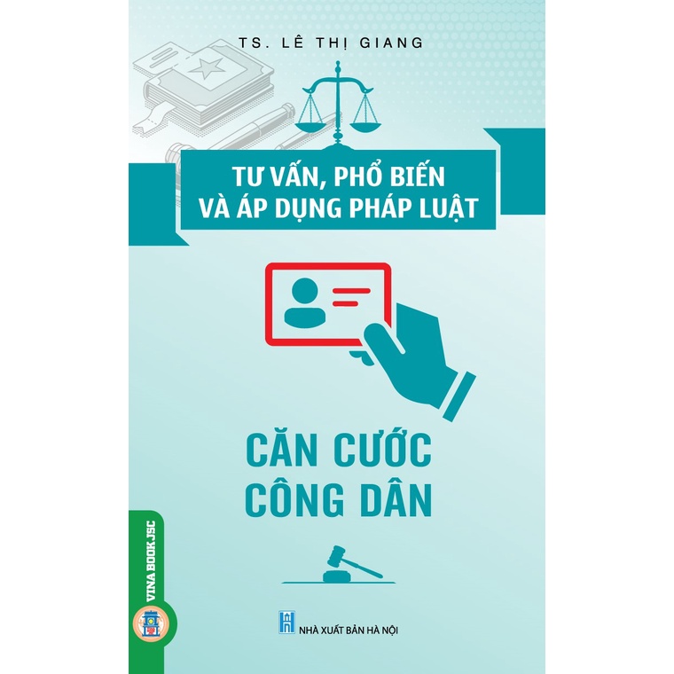 Sách - Tư Vấn, Phổ Biến Và Áp Dụng Pháp Luật: Căn Cước Công Dân