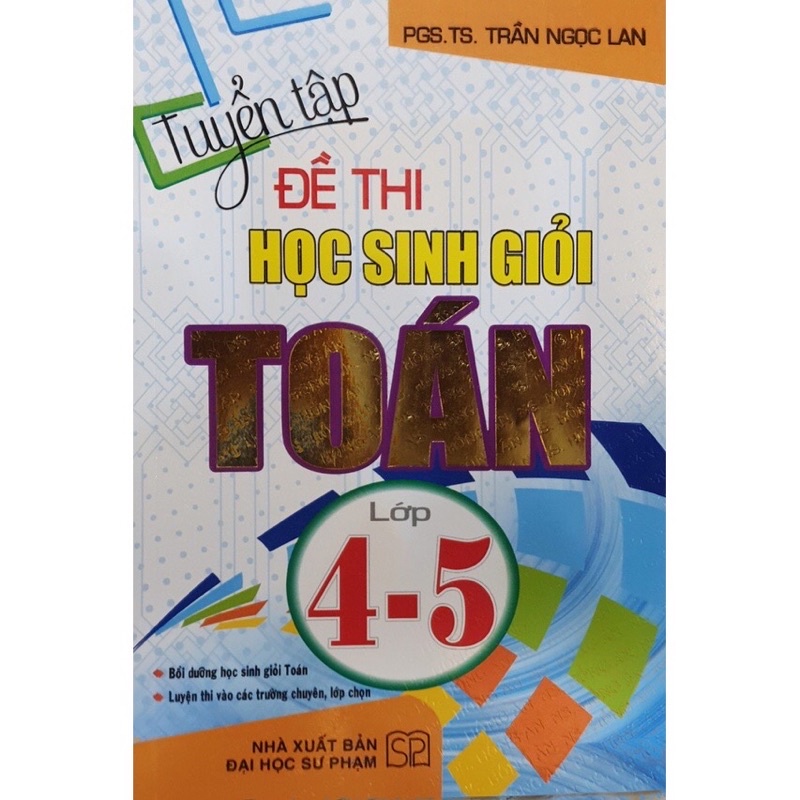 Sách - Tuyển Tập Đề Thi Học Sinh Giỏi Toán Lớp 4-5