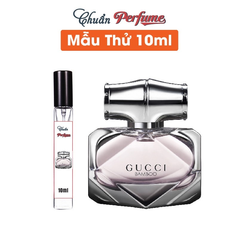 [Mẫu thử] Nước Hoa Nữ Gucci Bamboo EDP 10ml » Chuẩn Perfume