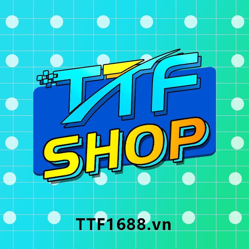 TTF - CỬA HÀNG ĐIỆN TỬ, Cửa hàng trực tuyến | BigBuy360 - bigbuy360.vn