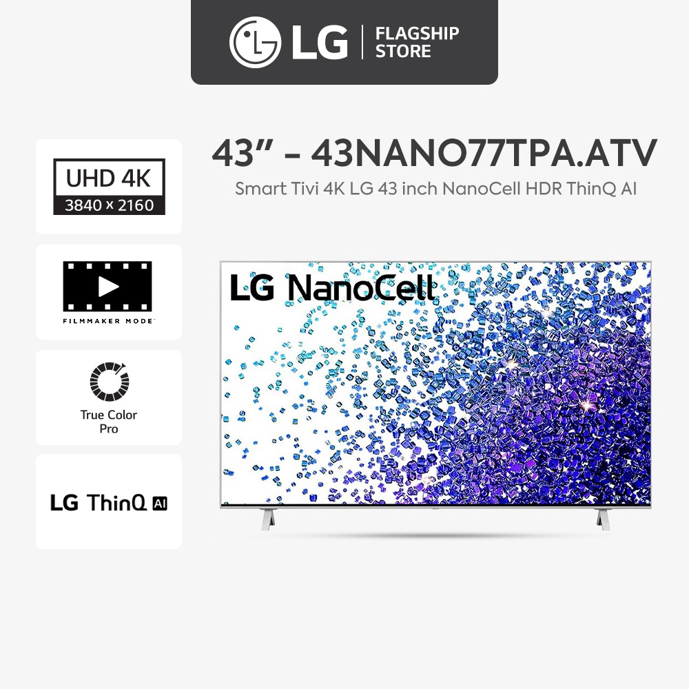 Smart Tivi 4K LG 43 inch 43NANO77TPA NanoCell HDR ThinQ AI