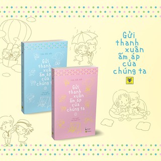 Notebook - Gửi thanh xuân ấm áp của chúng ta (kèm móc khóa)