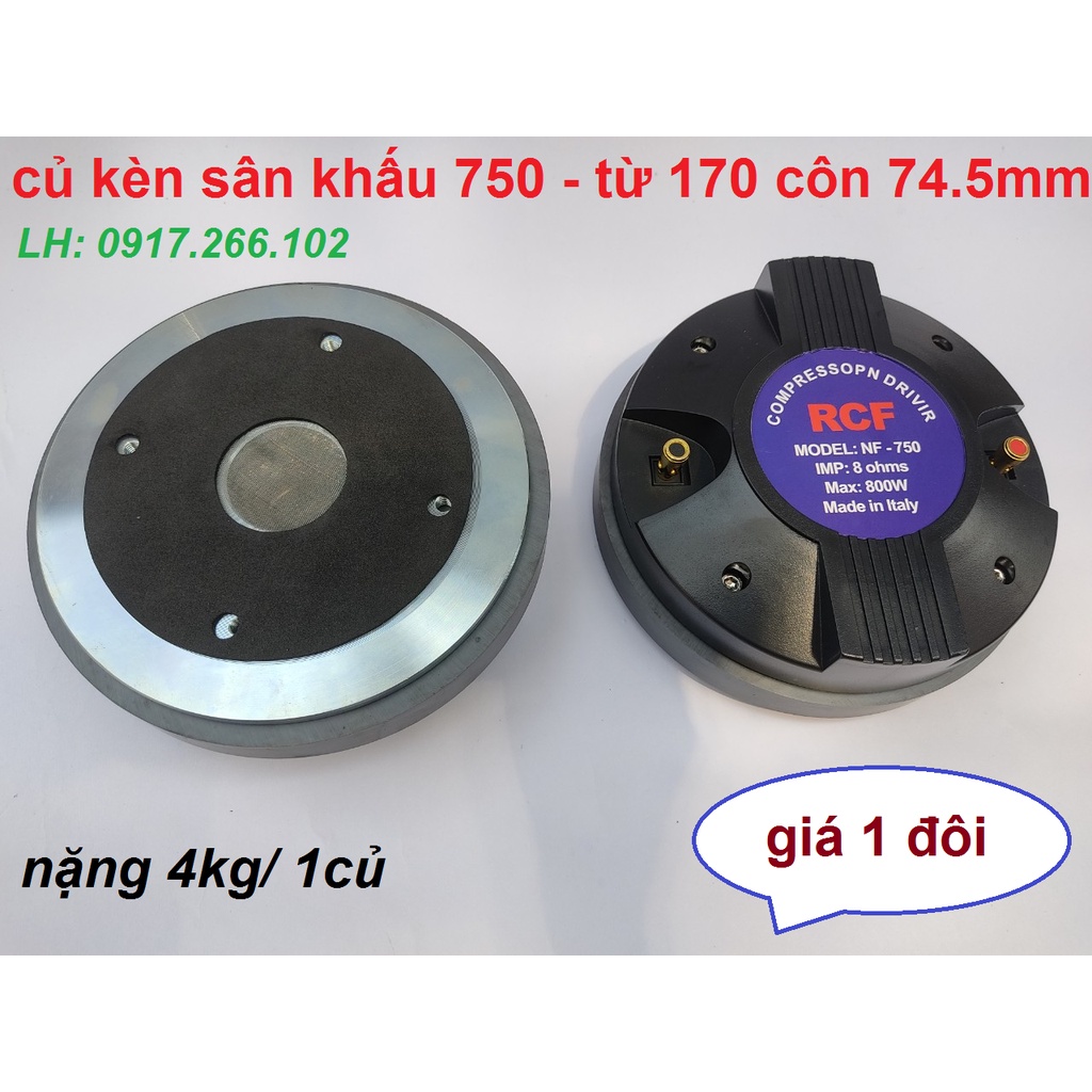 TRÉP KÈN SÂN KHẤU 750 RCF CAO CẤP TỪ 170 CÔN 74.5mm - GIÁ 1 ĐÔI