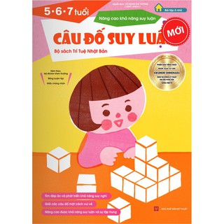 Sách thiếu nhi cho trẻ 5 tuổi đến 7 tuổi  - CÂU ĐỐ SUY LUẬN cho bé 5-6-7 tuổi - Nâng cao khả năng suy luận