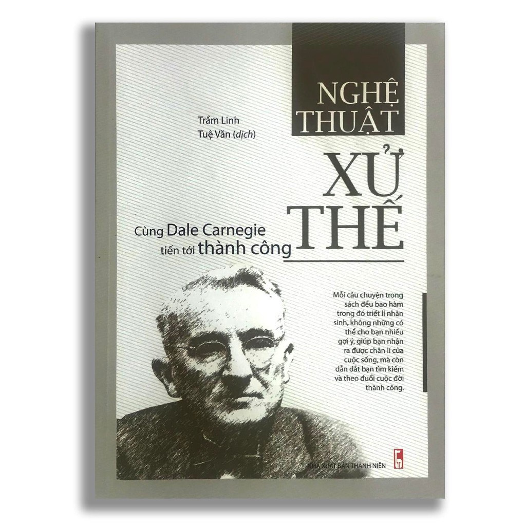 Sách - Nghệ Thuật Xử Thế - Cùng Dale Carnegie Tiến Tới Thành Công