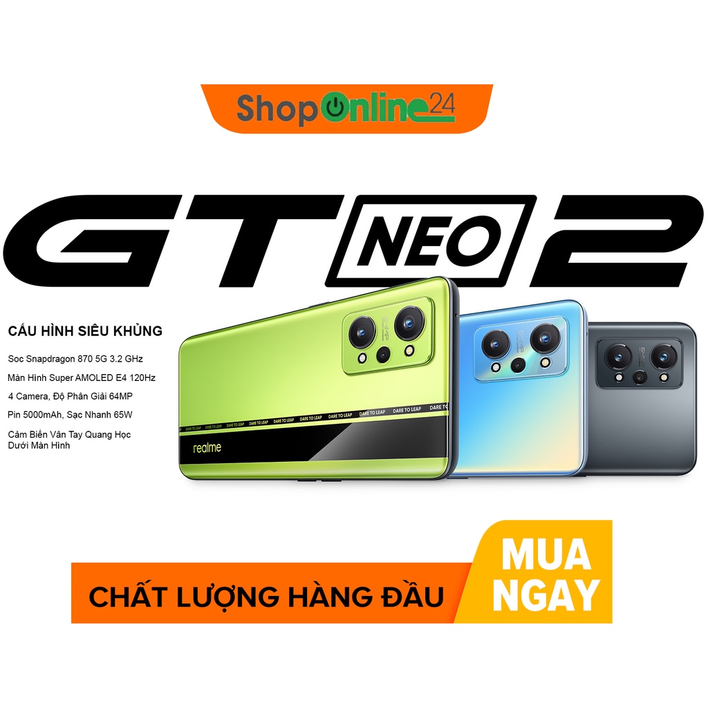 Điện thoại Realme GT NEO 2 Ram 8G chip snap 870-5G-Nhập khẩu