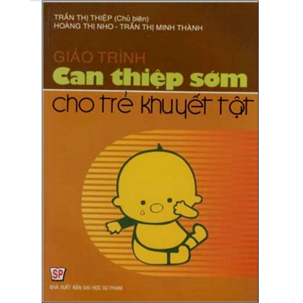 Sách - Giáo trình Can thiệp sớm cho trẻ khuyết tật