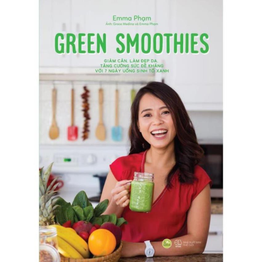 Sách - GREEN SMOOTHIES Giảm cân - làm đẹp da - tăng cường sức đề kháng với 7 ngày uống sinh tố xan [AZVietnam]