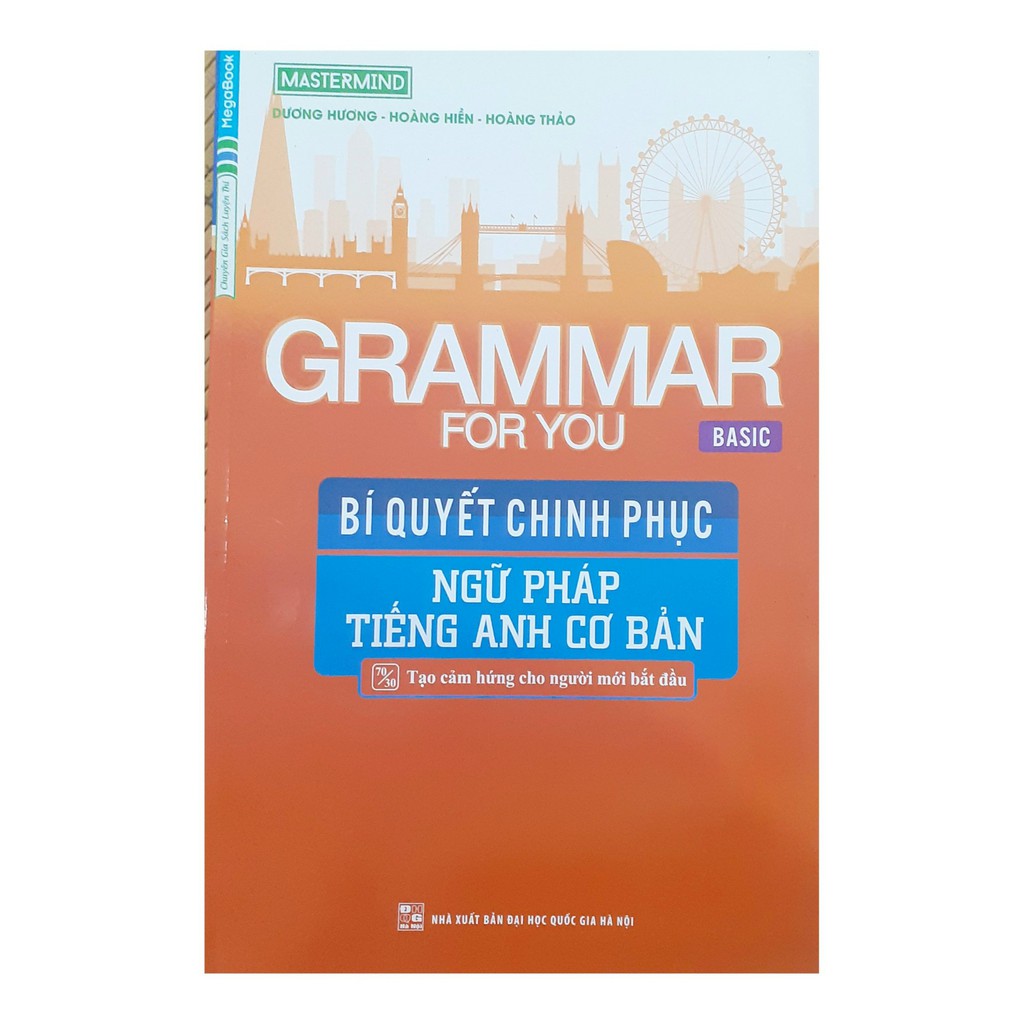 Sách -Grammar For You (Basic) - Bí Quyết Chinh Phục Ngữ Pháp Tiếng Anh Cơ Bản