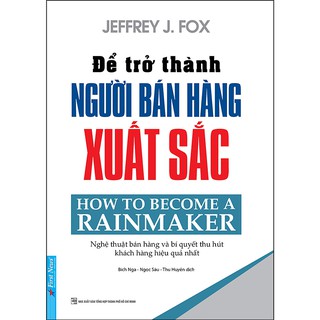 Kèm bookmark siêu đẹp - Để Trở Thành Người Bán Hàng Xuất Sắc Freeshipxtra