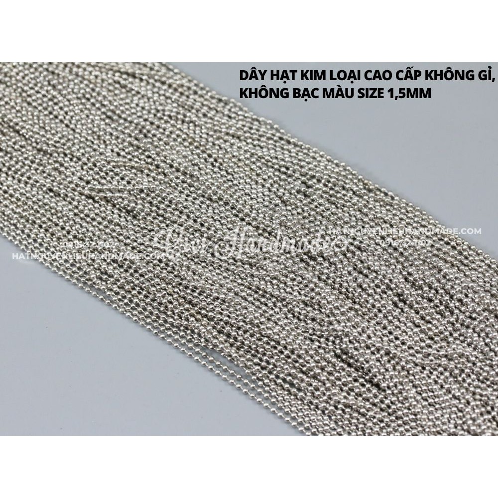 Dây hạt kim loại cao cấp không gỉ, không bạc màu 1,5mm làm trang sức, đính móng