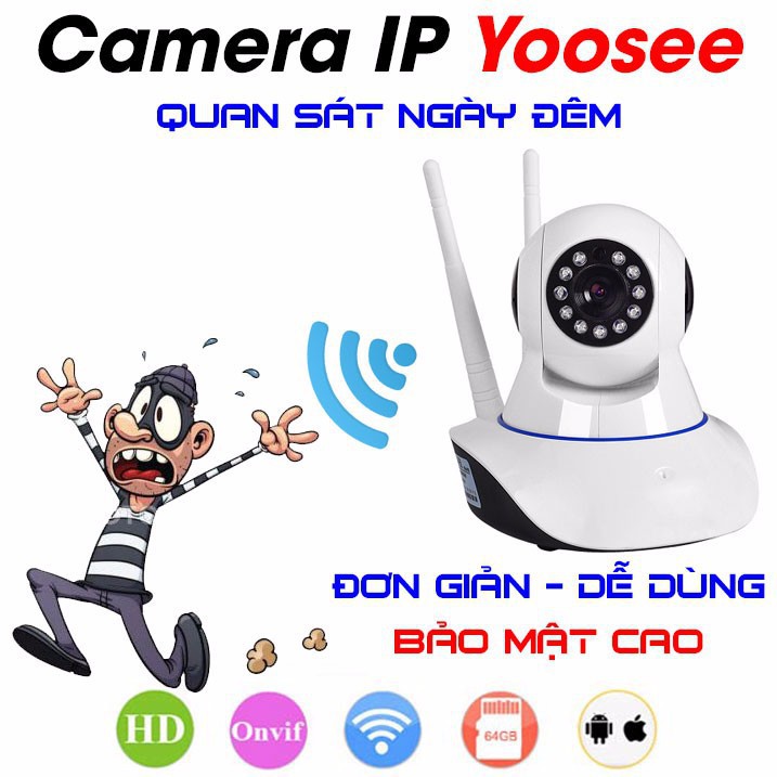 Camera IP Wifi Yoosee 3 râu 720HD - mới nhất 2018