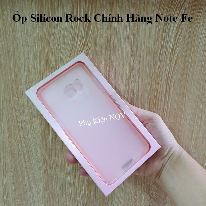 Ốp Note Fe| Ốp Lưng Silicon Trong Chính Hãng Rock Samsung Note 7 / Note FE