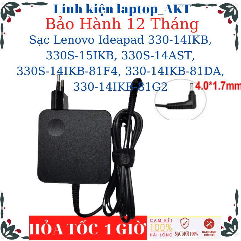 Sạc Laptop Lenovo Ideapad 330-14IKB, 330S-15IKB, 330S-14AST, 330S-14IKB-81F4,  330-14IKB-81DA, 330-14IKB-81G2