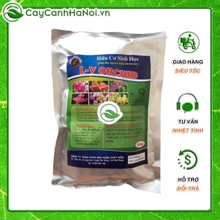 Phân bón hoa lan hữu cơ sinh học L-V ORCHID Phân hữu cơ cho hoa lan kích thích mọc rễ, ra hoa gói 500g 🌱