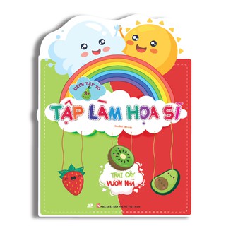 Sách - Tập Làm Họa Sĩ - Trái Cây Vườn Nhà