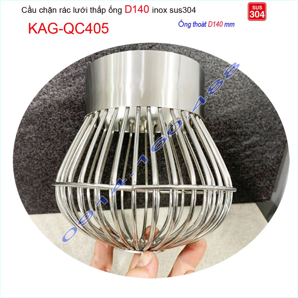 Cầu chắn rác lưới đế thấp KAG-QC405 -ống D140, Cầu thoát nước mưa SUS304 inox dày cao cấp