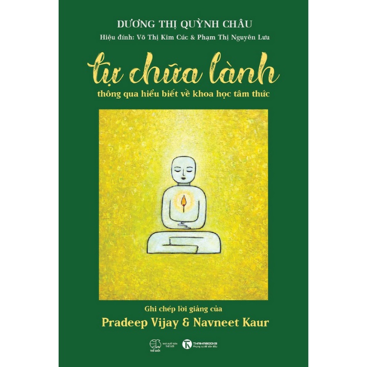Sách - Tự Chữa Lành Thông Qua Hiểu Biết Về Khoa Học Tâm Thức