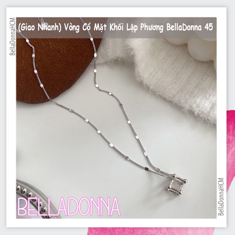 Vòng Cổ Mặt Khối Lập Phương BellaDonna 45