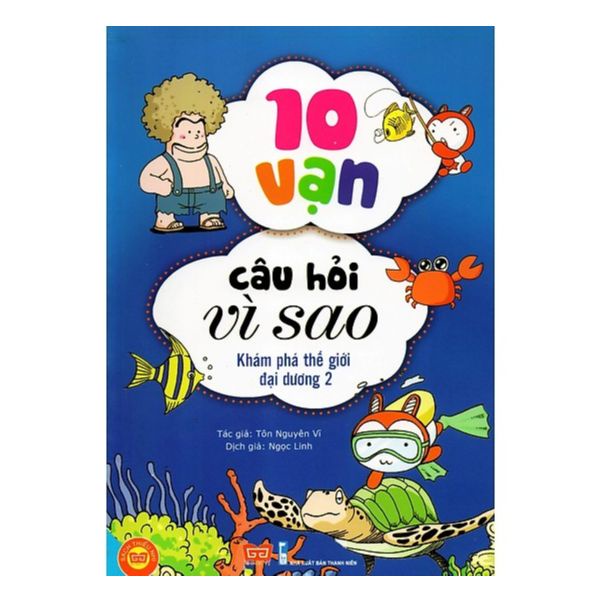 Sách - 10 Vạn Câu Hỏi Vì Sao - Khám Phá Thế Giới Đại Dương 2 (Tái Bản 2019) - 8935212340496