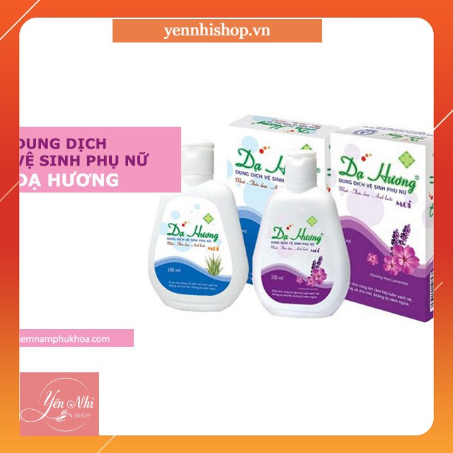 [CHÍNH HÃNG] Dung Dịch Vệ Sinh Phụ Nữ Dạ Hương 100ml DATE MỚI