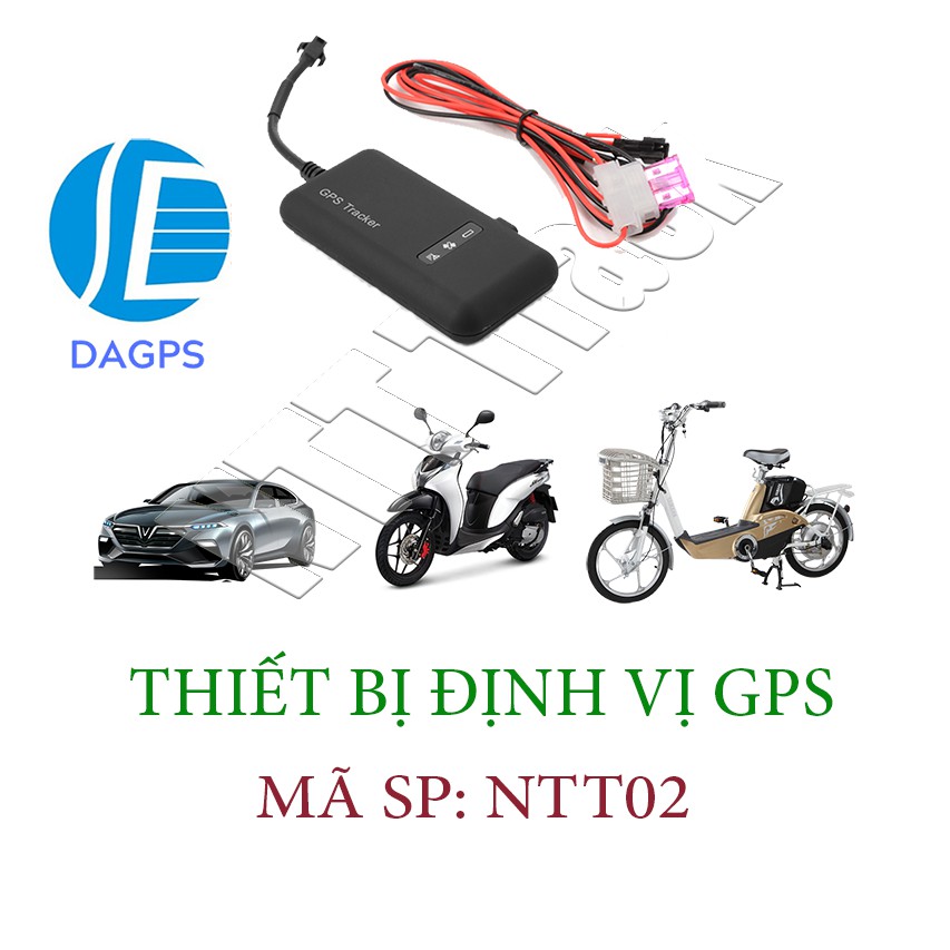 Định Vị Theo Dõi Xe Máy, Ô tô GPS NTT02 - Ứng dụng DAGPS Tiếng Việt