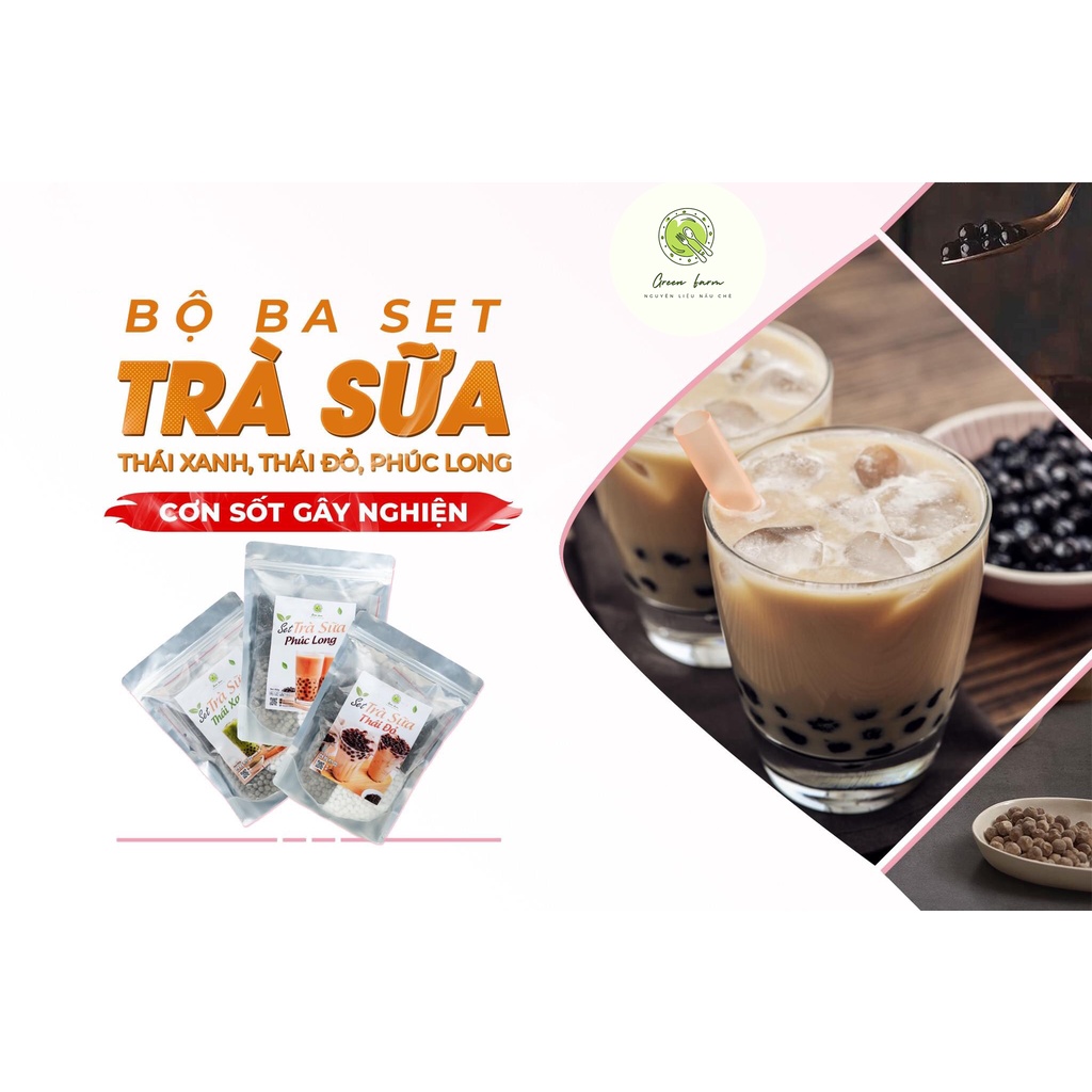 [Now Ship] Set Trà Sữa Phúc Long, Thái Xanh, Thái Đỏ Tự Nấu (SET LỚN 35 - 40 Ly) Tặng Kèm Công Thức - GREEN FARM