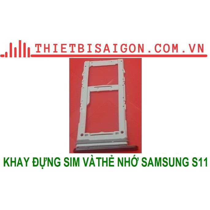 KHAY ĐỰNG SIM VÀ THẺ NHỚ SAMSUNG S11