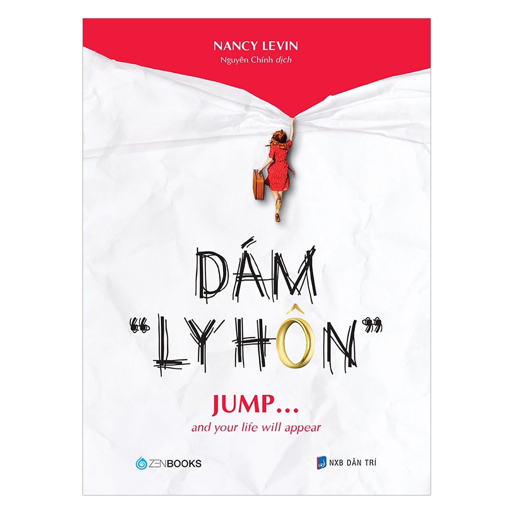 Sách - Dám &quot;Ly Hôn&quot; - Jump And Your Life Will Appear