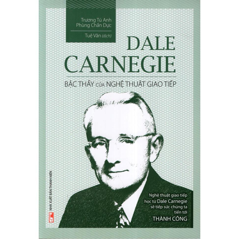 Sách - Dale Carnegie - Bậc thầy của nghệ thuật giao tiếp [ Minh Long]