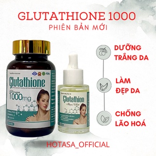 Trắng da GLUTATHIONE 1000 MỚI viên uống giảm nám mờ nhăn nâng tông tức thì