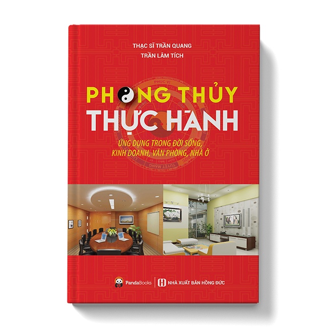 Sách - PHONG THỦY THỰC HÀNH Ứng dụng trong đời sống kinh doanh, văn phòng, nhà ở
