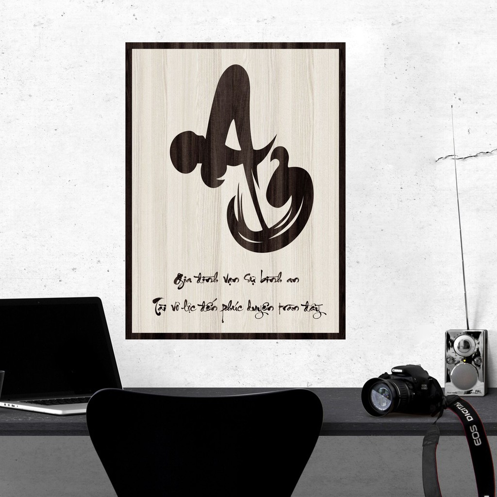 Tranh gỗ DECOR - SLOGAN tạo động lực, Truyền cảm hứng - Chữ An thư pháp