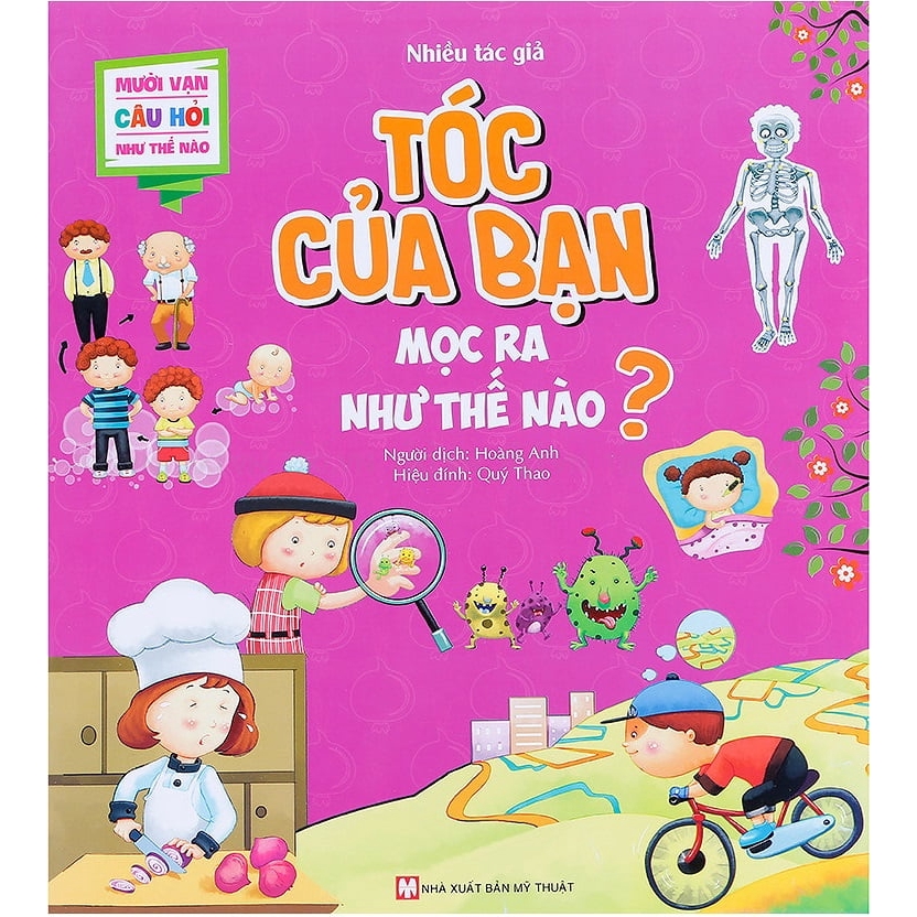 Sách - Mười Vạn Câu Hỏi Như Thế Nào - Tóc Của Bạn Mọc Ra Như Thế Nào?