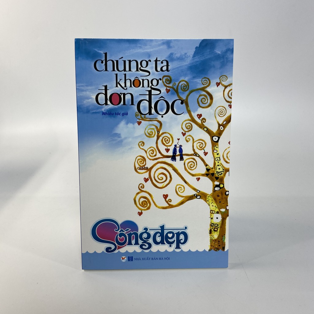 Sách - Tủ Sách Sống Đẹp - Chúng Ta Không Đơn Độc