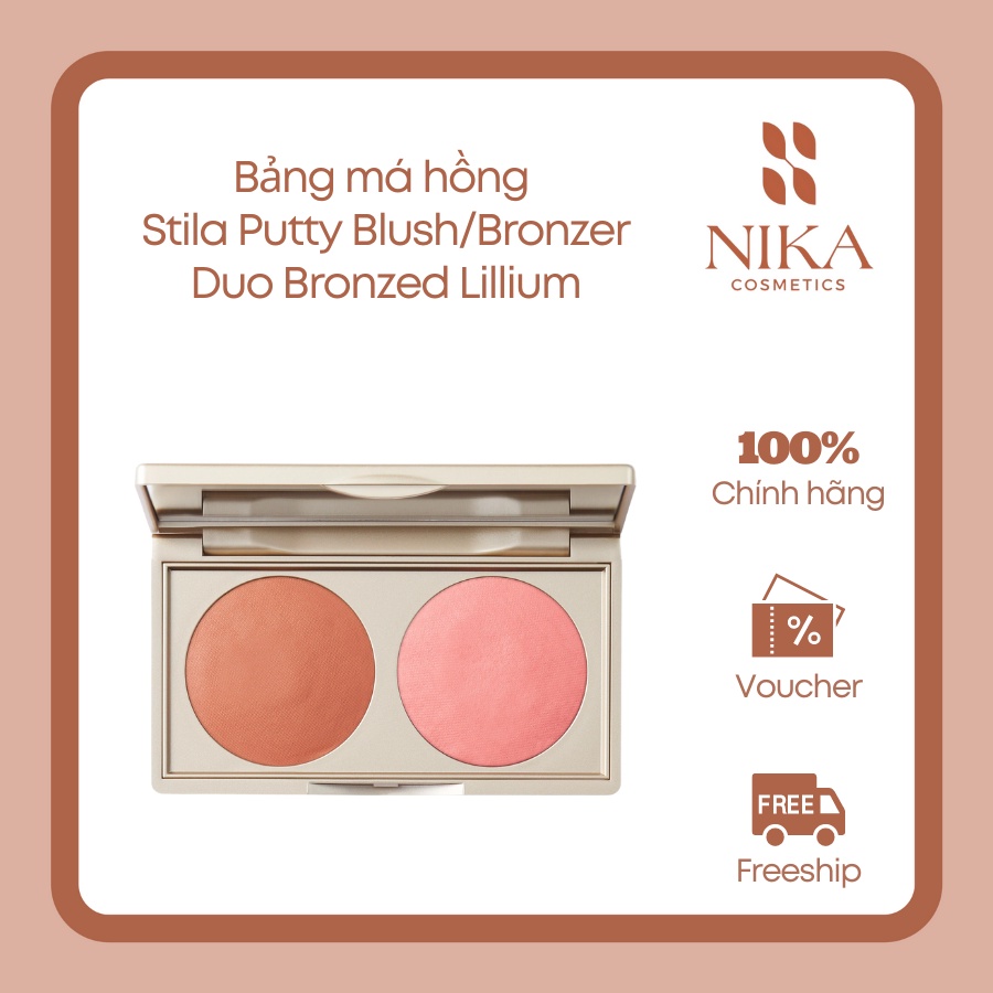 Bảng má hồng Stila Putty Blush/Bronzer Duo Bronzed Lillium [Nika Cosmetics]