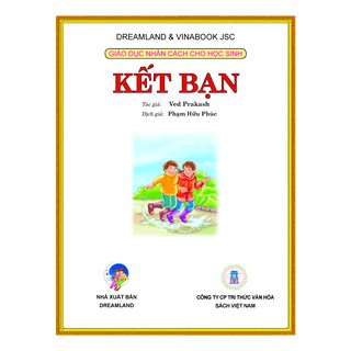 Giáo Dục Nhân Cách Cho Học Sinh - Kết Bạn