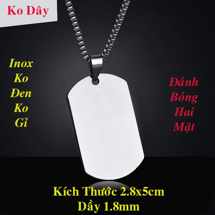 Mặt dây chuyền thẻ bài inox 2.8x5cm sáng đẹp không đen, không gỉ theo thời gian (không dây)