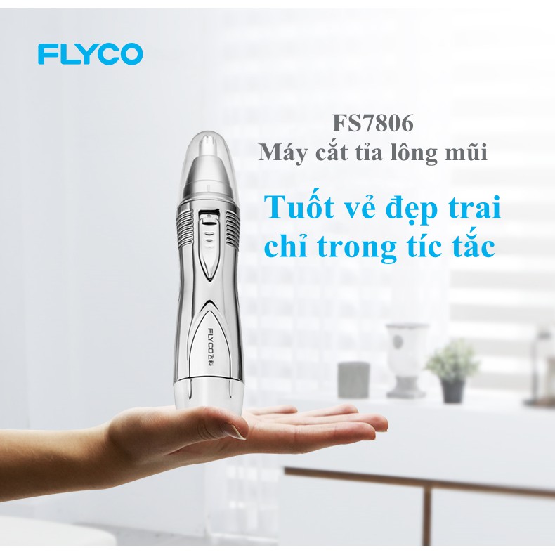 Máy cắt tỉa lông mũi chính hãng Flyco Fs7806, giúp tút nhanh vẻ lịch lãm chỉ trong 50 giây!