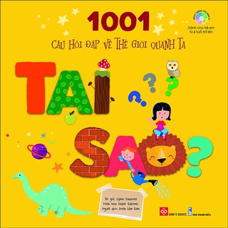 Sách-1001 câu hỏi đáp về thế giới quanh ta - Tại sao? DT