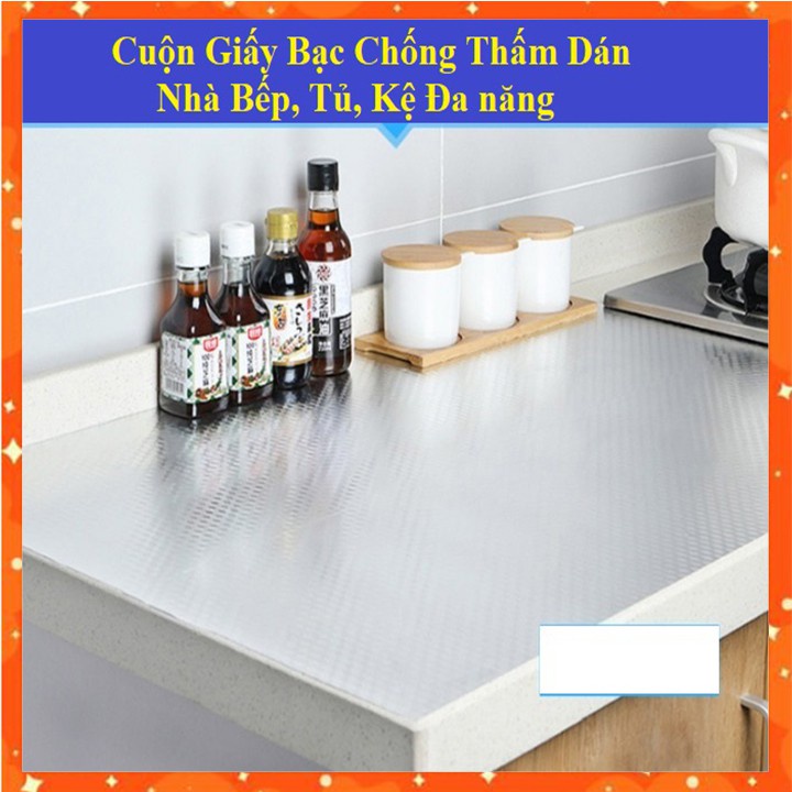 Cuộn Giấy Bạc Chống Thấm Dán Nhà Bếp, Tủ, Kệ Đa năng (HSN)