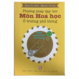Sách - Phương pháp dạy học Môn Hoá học ở trường phổ thông