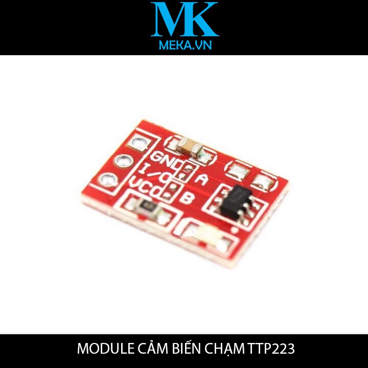 CẢM BIẾN CHẠM TTP223 - TOUCH SENSOR CẢM ỨNG ĐIỆN DUNG