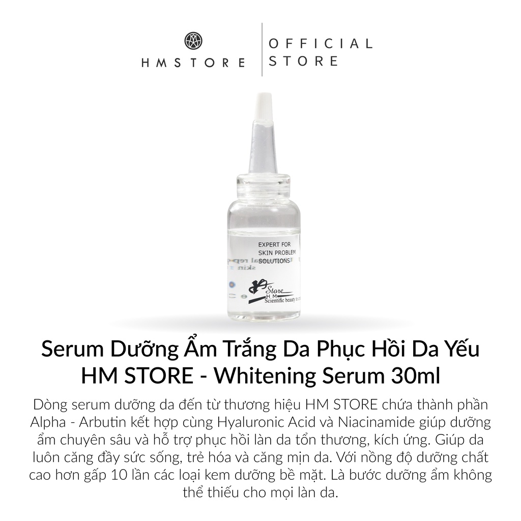 Serum Dưỡng Ẩm Trắng Da Phục Hồi Da Yếu [HM STORE - HM Whitening Serum] 30ml