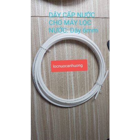 Dây cấp nước cho máy lọc RO. dây cấp nước cho máy lọc nước. dây 6mm. dây 10mm
