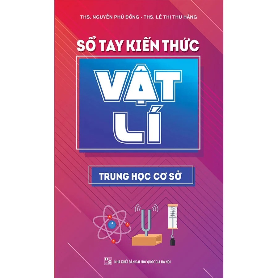 Sách Minh Long - Sổ Tay Kiến Thức Vật Lí Trung Hoc Cơ Sở