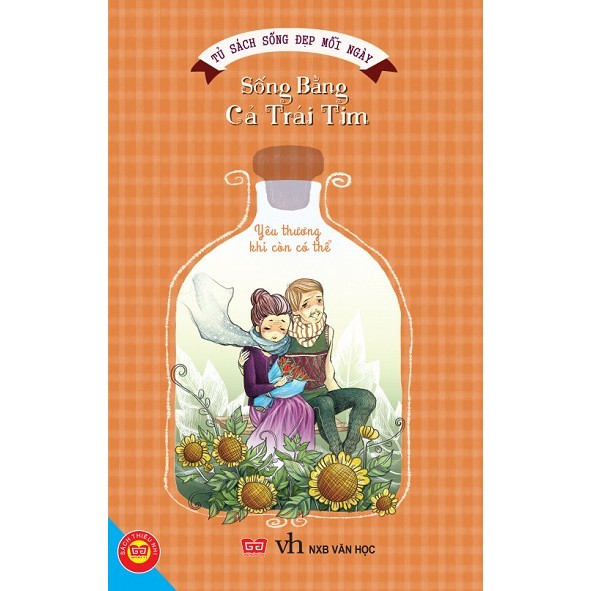Sách - Sống Đẹp Mỗi Ngày - Sống Bằng Cả Trái Tim