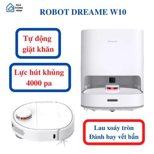 Robot Hút Bụi Lau Nhà DREAME BOT W10  - Tự động giặt giẻ lau, sấy khăn lau
